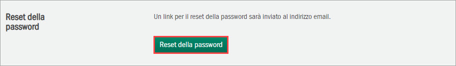 Pulsante di reimpostazione della password in Kaspersky CompanyAccount